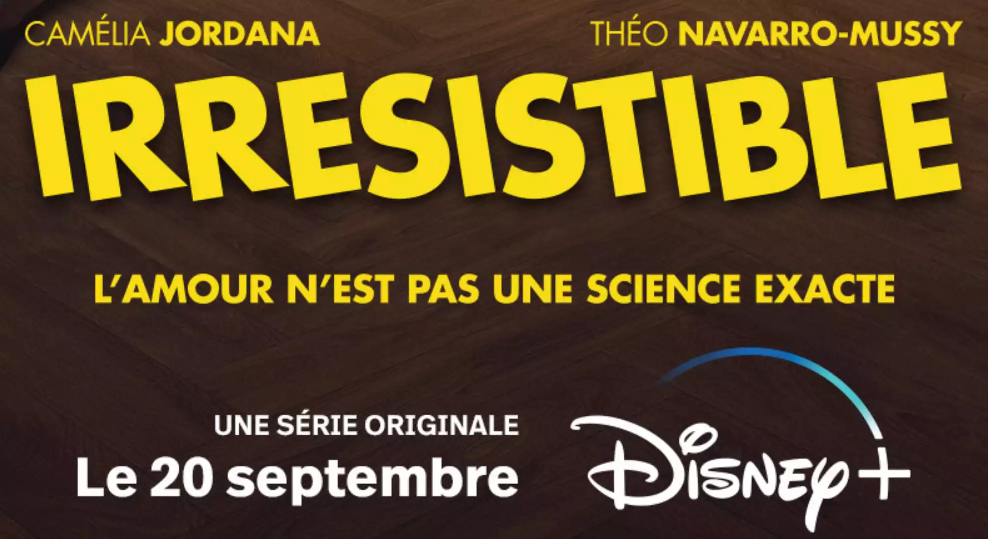 Affiche série Irresistible - The Walt Disney Company